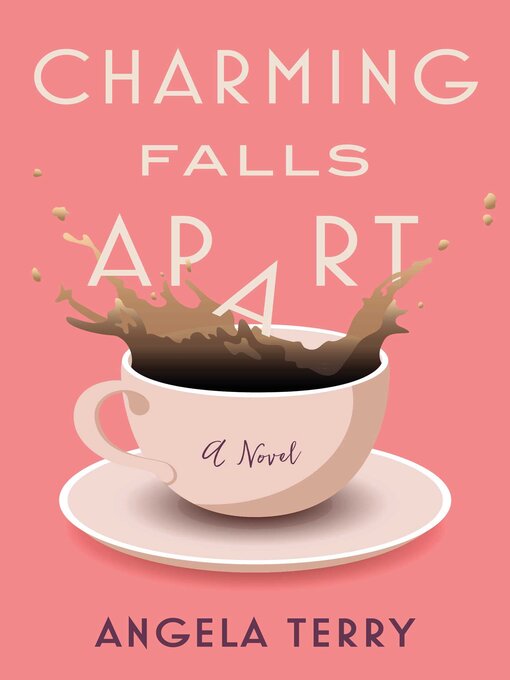 Title details for Charming Falls Apart by Angela Terry - Available